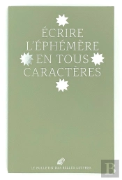 Écrire L'Éphémère En Tous Caractères (Édition 2021)
