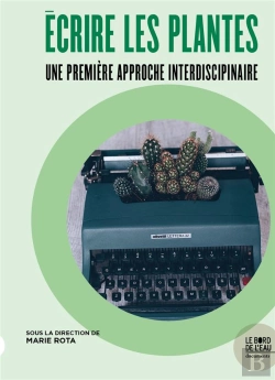 Bertrand.pt - Écrire Les Plantes : Une Première Approche Interdiscipinaire