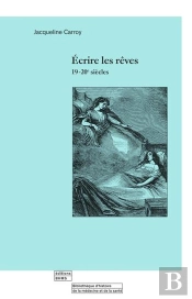 Ecrire Les Rêves 19-20e Siècles