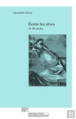 Bertrand.pt - Ecrire Les Rêves 19-20e Siècles