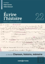 Ecrire L'Histoire 22 - Dossier : Chanson, Histoire, Memoire