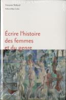 Écrire L'Histoire Des Femmes Et Du Genre