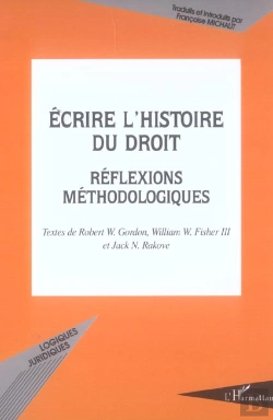 Bertrand.pt - Ecrire L'Histoire Du Droit : Réflexions Méthodologiques