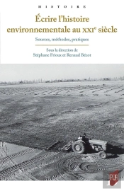 Écrire L'Histoire Environnementale Au Xxie Siècle