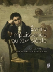 Écrire L'Impuissance Au Xixe Siècle : Corps, Genre, Pouvoir