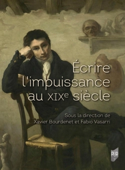 Bertrand.pt - Écrire L'Impuissance Au Xixe Siècle : Corps, Genre, Pouvoir