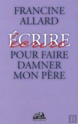 Bertrand.pt - Ecrire Pour Faire Damner Mon Pere