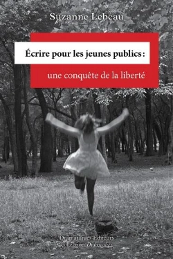 Bertrand.pt - Écrire Pour Les Jeunes Publics ; Une Conquête De La Liberté