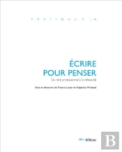 Écrire Pour Penser : Du Récit Professionnel À La Réflexivité