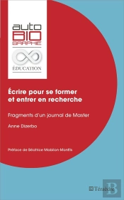 Écrire Pour Se Former Et Entrer En Recherche ; Fragments D'Un Journal De Master