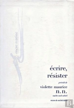 Bertrand.pt - Écrire, Résister : Précédé De N. N. (Nacht Und Nebel)