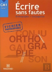 Ecrire Sans Faute ; Cm1 ; Fichier Photocopiable