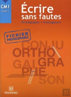 Bertrand.pt - Ecrire Sans Faute ; Cm1 ; Fichier Photocopiable