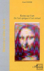 Écrire Sur L'Art ; De L'Art Optique À L'Art Virtuel