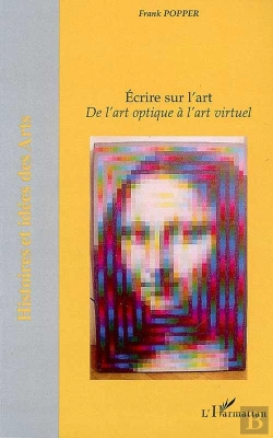 Bertrand.pt - Écrire Sur L'Art ; De L'Art Optique À L'Art Virtuel