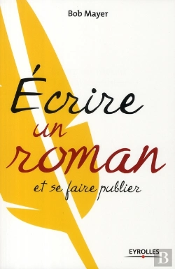 Bertrand.pt - Écrire Un Roman Et Se Faire Publier
