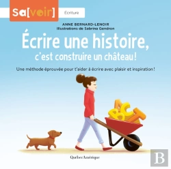 Bertrand.pt - Écrire Une Histoire, C’Est Construire Un Château