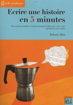 Bertrand.pt - Écrire Une Histoire En 5 Minutes ; Guide Pratique