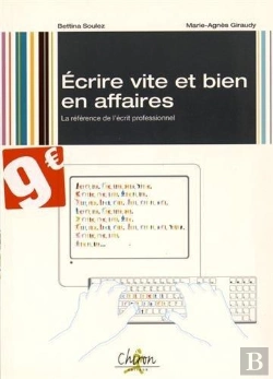 Bertrand.pt - Écrire Vite & Bien En Affaires ; La Référence De L'Écrit Professionnel