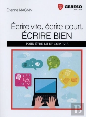 Écrire Vite, Écrire Bien