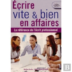 Bertrand.pt - Écrire Vite Et Bien En Affaires ; La Références De L'Écrit Professionnel