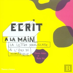 Bertrand.pt - Écrit À La Main ; La Lettre Manuscrite À L'Ère Numérique