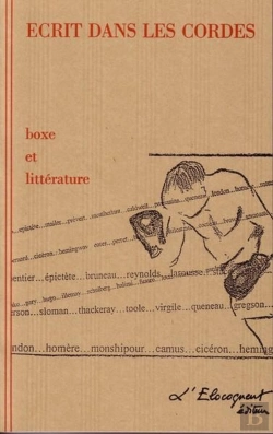 Bertrand.pt - Écrit Dans Les Cordes ; Boxe Et Littérature