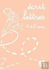 Écrit Lettres ; 4 À 6 Ans