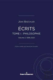 Écrits (1967-2022) Tome 1 : 'Philosophie' Partie 2 : 1995-2022