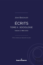 Écrits (1967-2022) Tome 2 : 'Sociologie' Partie 3 : 1969-2002