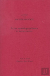 Ecrits Autobiographiques Et Autres Textes