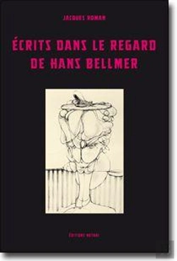 Bertrand.pt - Écrits Dans Le Regard De Hans Bellmer