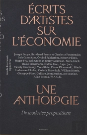 Écrits D'Artistes Sur L'Économie, Une Anthologie : Des Modestes Propositions