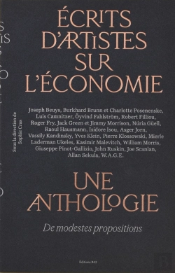 Bertrand.pt - Écrits D'Artistes Sur L'Économie, Une Anthologie : Des Modestes Propositions