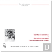Écrits De Cinéma Et Dernières Pensées. Francis Ramirez (1947-2006)