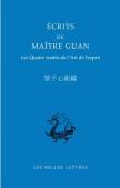 Écrits De Maître Guan ; Quatre Traités De L'Art De L'Esprit