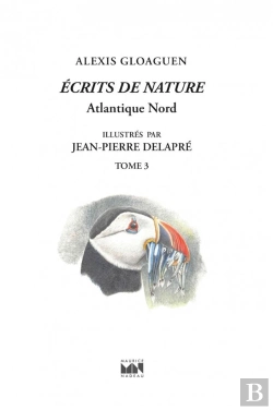 Bertrand.pt - Écrits De Nature T.3 ;  Atlantique Nord