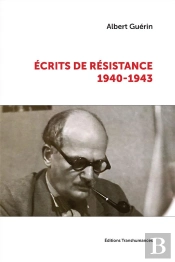 Écrits De Résistance (1940-1943)