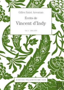 Bertrand.pt - Écrits De Vincent D'Indy Tome 2 : 1905-1918