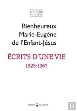 Bertrand.pt - Écrits D'Une Vie (1925-1967) : Textes Présentés Par  L'Institut Notre Dame De Vie