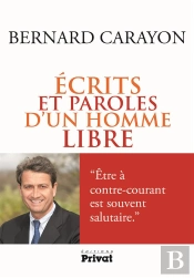 Ecrits Et Paroles D'Un Homme Libre