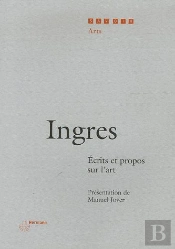 Écrits Et Propos Sur L'Art