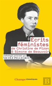 Écrits Féministes ; De Christine De Pizan À Simone De Beauvoir