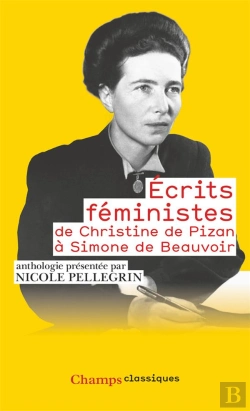 Bertrand.pt - Écrits Féministes ; De Christine De Pizan À Simone De Beauvoir