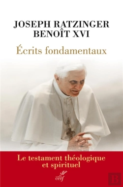 Bertrand.pt - Écrits Fondamentaux : Le Testament Théologique Et Spirituel