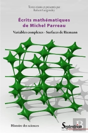 Écrits Mathématiques De Michel Parreau ; Variables Complexes, Surfaces De Riemann