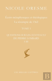Écrits Métaphysiques Et Théologiques Tome 1, Tome 2 ; La Résompte De 1362