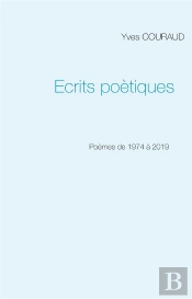 Écrits Poétiques ; 1974-2019
