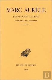 Écrits Pour Lui-Même. Tome I : Introduction Générale. Livre I