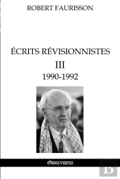 Écrits Révisionnistes Iii - 1990-1992